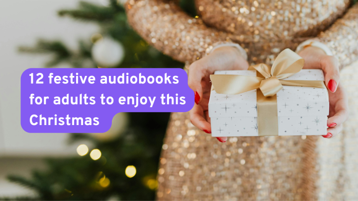 12 festive audiobooks for adults to enjoy this Christmas