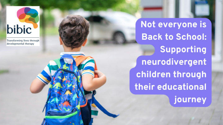 Not everyone is Back to School: Supporting neurodivergent children through their educational journey