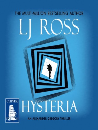 Dr Alex Gregory Book 2: Hysteria