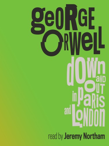Down and Out In Paris and London