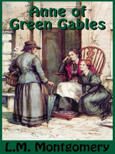 Anne of Green Gables Anne of Green Gables