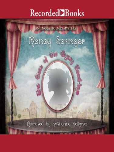 Enola Holmes Book 6: The Case of the Gypsy Good-Bye Enola Holmes Book 6: The Case of the Gypsy Good-Bye