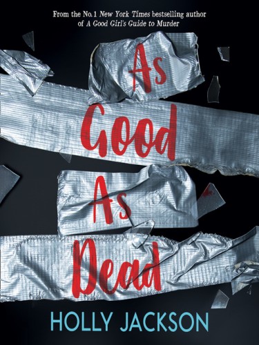 A Good Girl's Guide to Murder Book 3: As Good As Dead A Good Girl's Guide to Murder Book 3: As Good As Dead