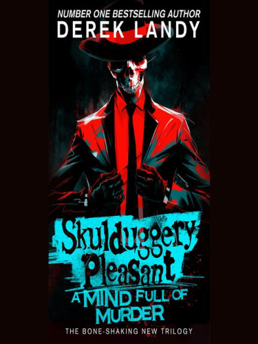 Skulduggery Pleasant Book 16: A Mind Full of Murder