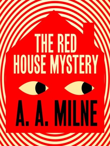 The Red House Mystery The Red House Mystery