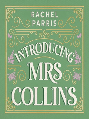 Introducing Mrs Collins Introducing Mrs Collins