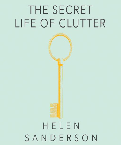 The Secret Life of Clutter