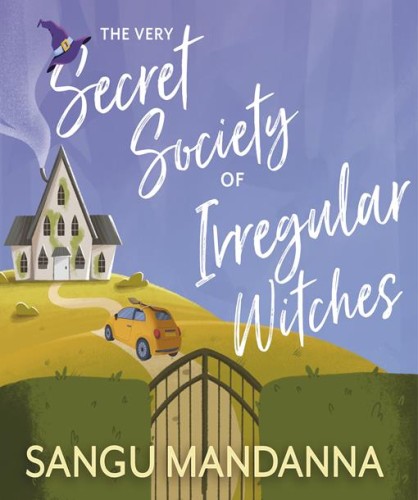 The Very Secret Society of Irregular Witches The Very Secret Society of Irregular Witches
