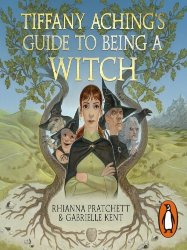 Tiffany Aching's Guide to Being a Witch