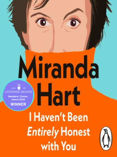 I Haven't Been Entirely Honest with You I Haven't Been Entirely Honest with You