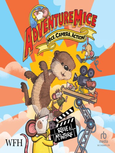 Mice, Camera, Action! Mice, Camera, Action!
