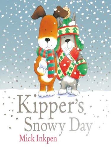 Kipper's Snowy Day Kipper's Snowy Day