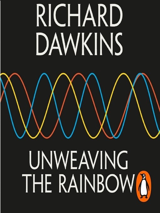 Unweaving the Rainbow Audiobook - Richard Dawkins - Listening Books