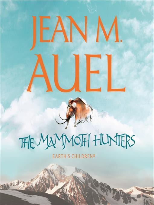 The Mammoth Hunters Audiobook - Jean M Auel - Listening Books
