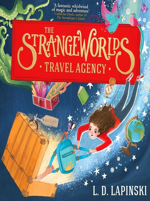 The Strangeworlds Travel Agency Audiobook - L. D. Lapinski