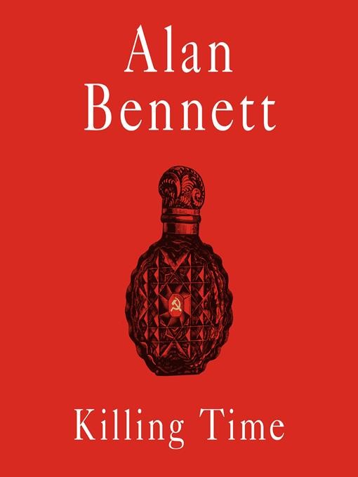 Killing Time Audiobook - Alan Bennett - Listening Books