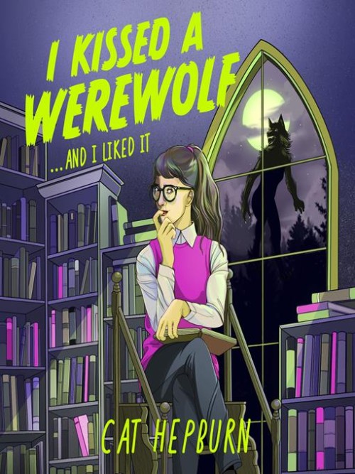 I Kissed a Werewolf and I Liked It Cover