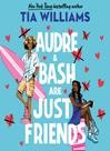 Audre & Bash Are Just Friends Cover