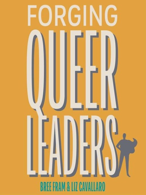 Forging Queer Leaders Cover