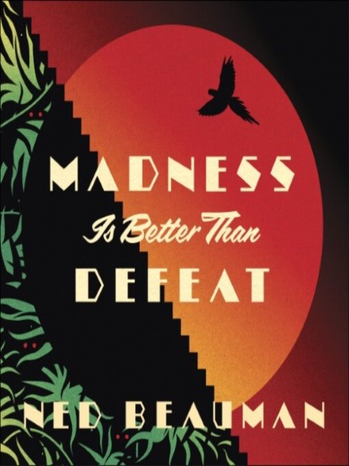 Madness is Better than Defeat Cover
