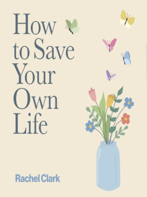 How to Save Your Own Life Cover