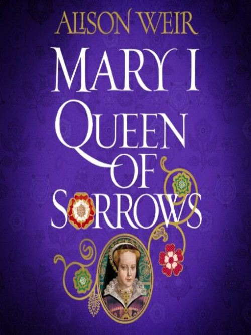 Mary I Queen of Sorrows Cover