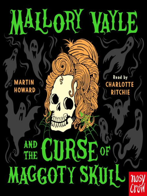 Mallory Vayle and the Curse of Maggoty Skull Cover