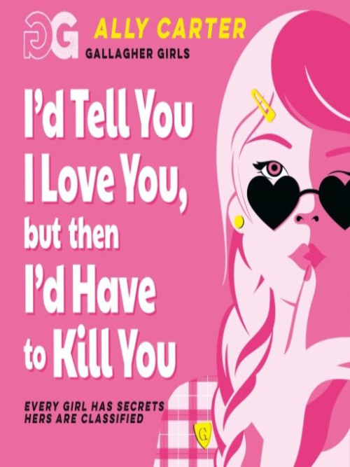 I'd Tell You I Love You, But Then I'd Have to Kill You Cover