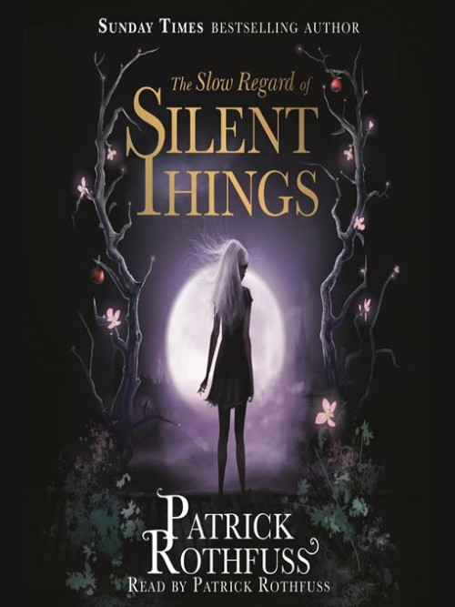 The Slow Regard of Silent Things Cover