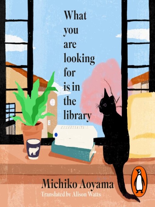 What You Are Looking for Is in the Library Cover What You Are Looking for Is in the Library Cover