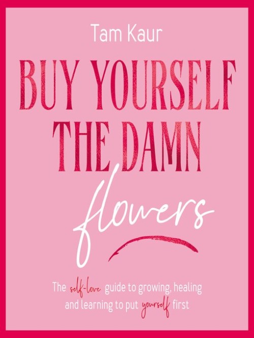 Buy Yourself the Damn Flowers Cover
