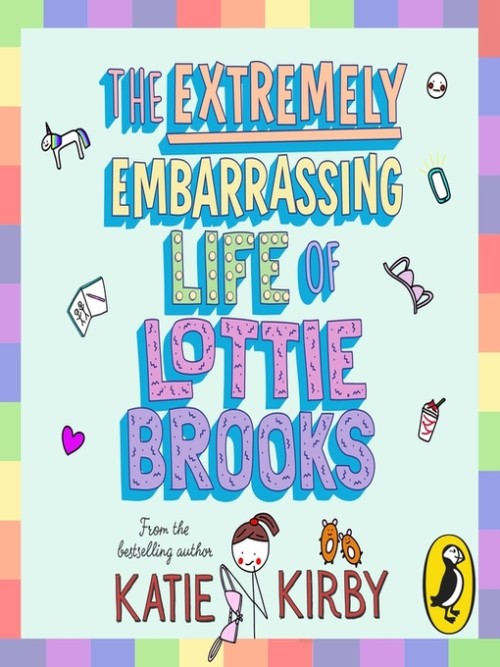 The Extremely Embarrassing Life of Lottie Brooks Cover
