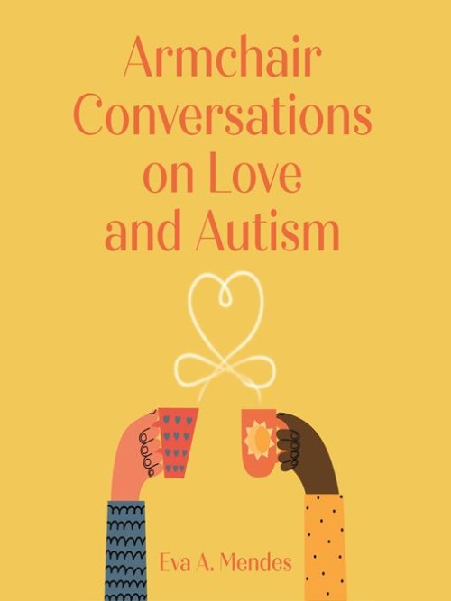 Armchair Conversations on Love and Autism Cover
