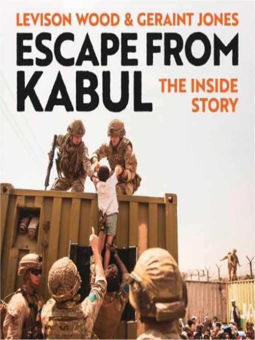 Escape from Kabul: The Inside Story Cover