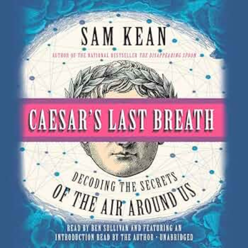 The audiobook cover of Caesar’s Last Breath, which is an illustration of Caesar surrounded by blue air
