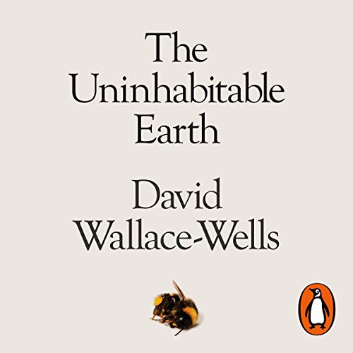 The audiobook cover of The Uninhabitable Earth, which is a white background with a picture of a bee at the bottom