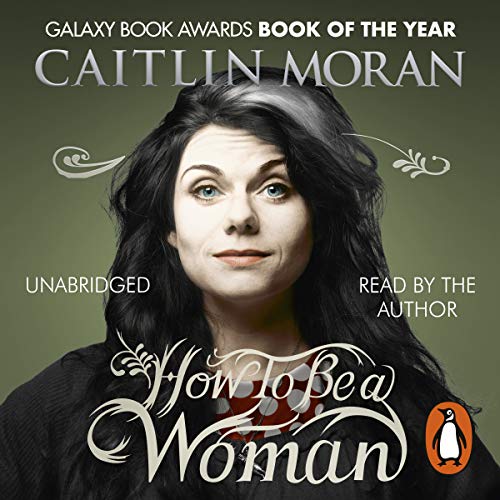 The audiobook cover of How to Be a Woman