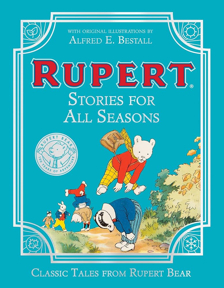 The book cover for Rupert the Bear Stories for All Seasons The book cover for Rupert the Bear Stories for All Seasons, with Rupert leap frogging over his badger friend, Bill Badger