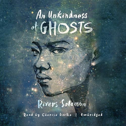 The audiobook artwork of An Unkindness of Ghosts by Rivers Solomon