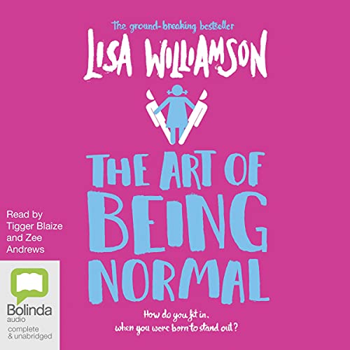 The audiobook artwork for The Art of Being Normal by Lisa Williamson