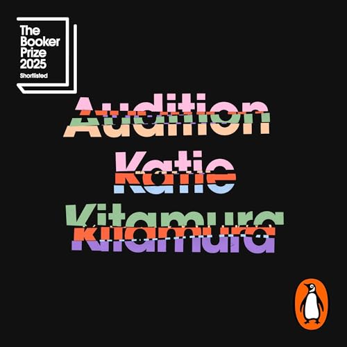 Audition audiobook artwork The audiobook artwork for Katie Kitamura's Audition