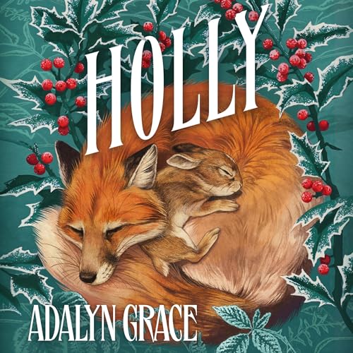 The audiobook cover of Holly by Adalyn Grace