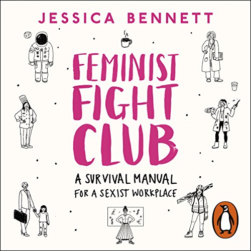 Audiobook artwork for Feminist Fight Club by Jessica Bennett