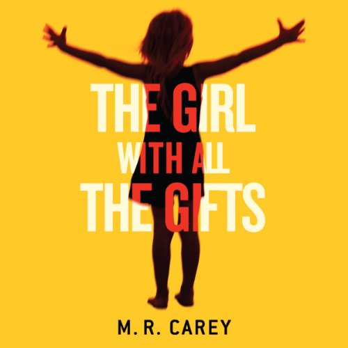 The audiobook artwork for The Girl with All the Gifts