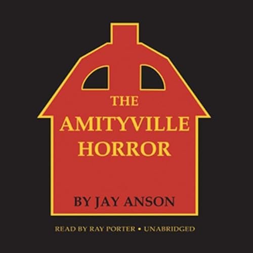 The audiobook artwork for The Amityville Horror by Jay Anson