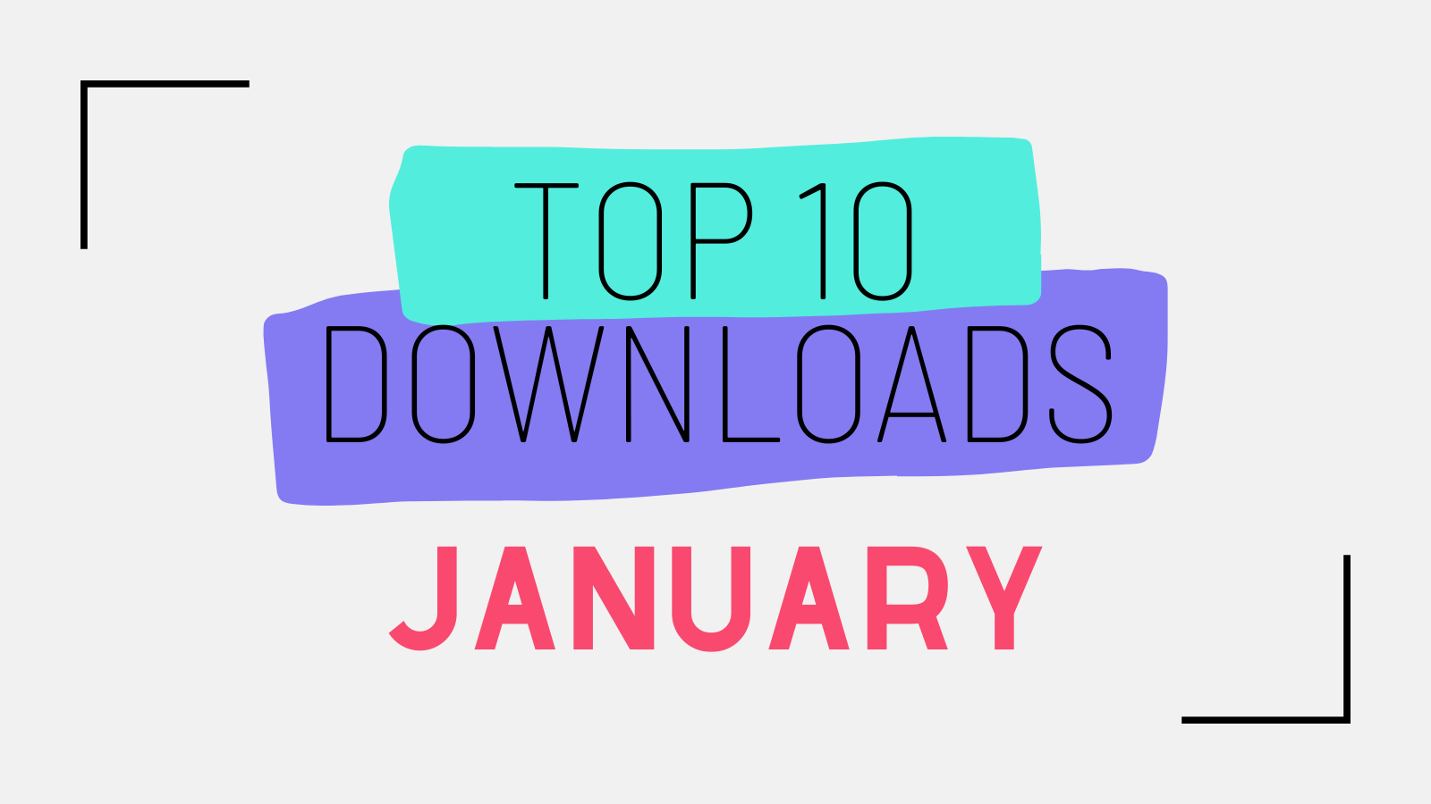 Top 10 Downloads January 2026 Title image on a grey background with letters in green, blue and pink. Text reads Top 10 Downloads December