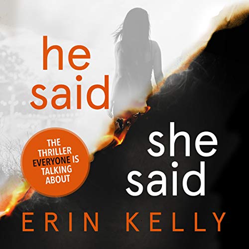 The audiobook artwork for He Said/She Said by Erin Kelly