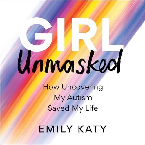 The audiobook artwork for Girl Unmasked by Emily Katy The audiobook artwork for Girl Unmasked by Emily Katy