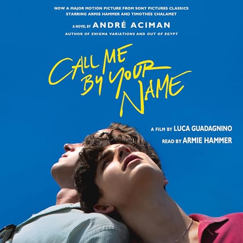 The audiobook cover for Call Me By Your Name The audiobook cover for Call Me By Your Name
