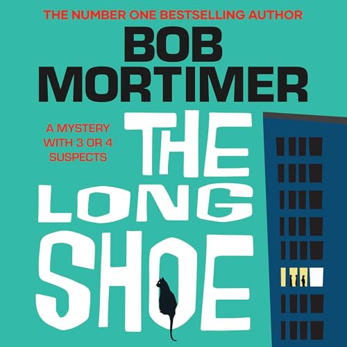 The audiobook cover for The Long Shoe by Bob Mortimer The audiobook cover for The Long Shoe by Bob Mortimer